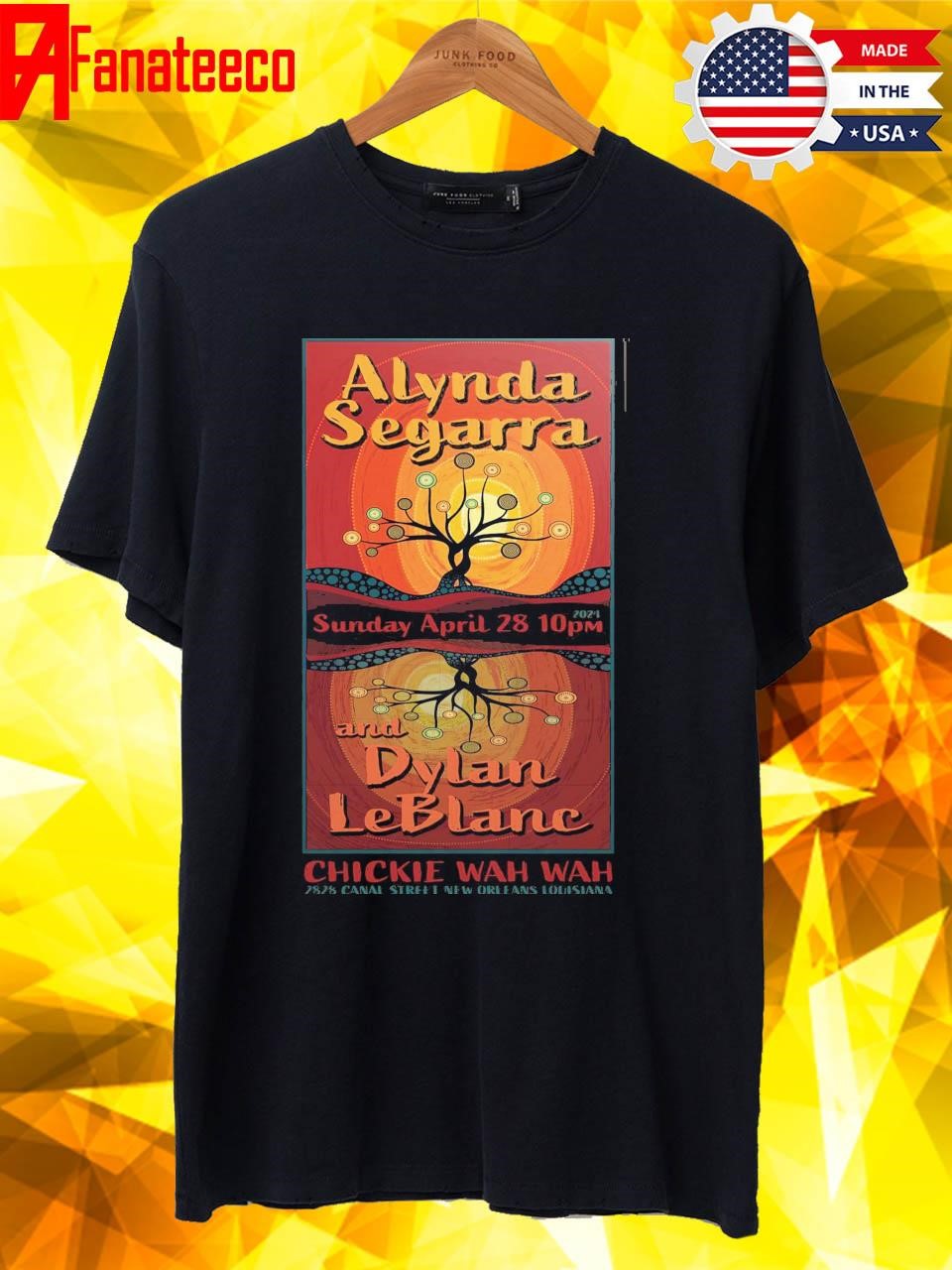 Alynda Segarra And Dylan LeBlanc Event Chickie Wah Wah April 28 2024 shirt