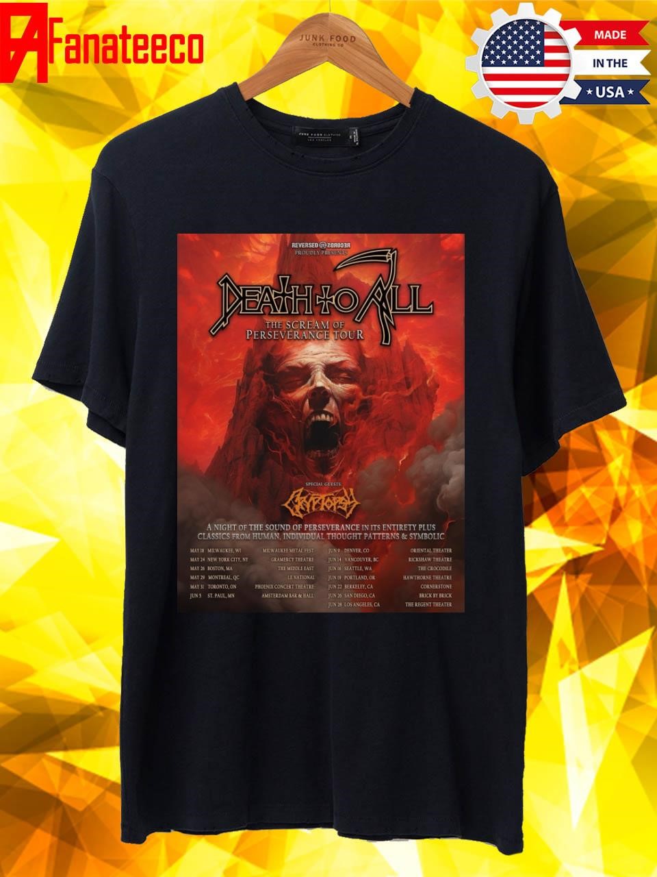 Death To All May & June 2024 The Scream Of Perseverance Tour shirt