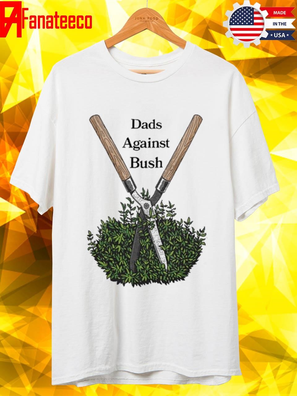 Official Middle Class Fancy Dads Against Bush Shirt