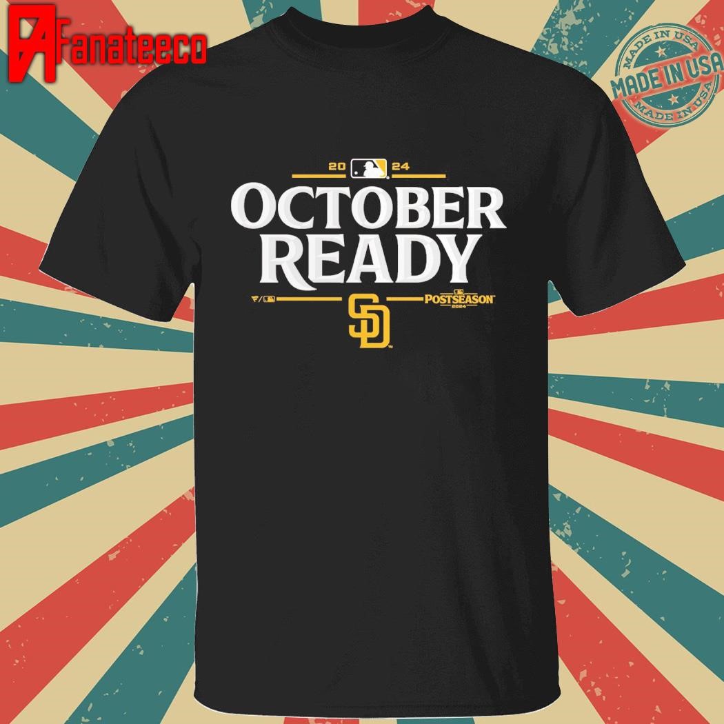 2024 MLB San Diego Padres October Ready Postseason T-Shirt