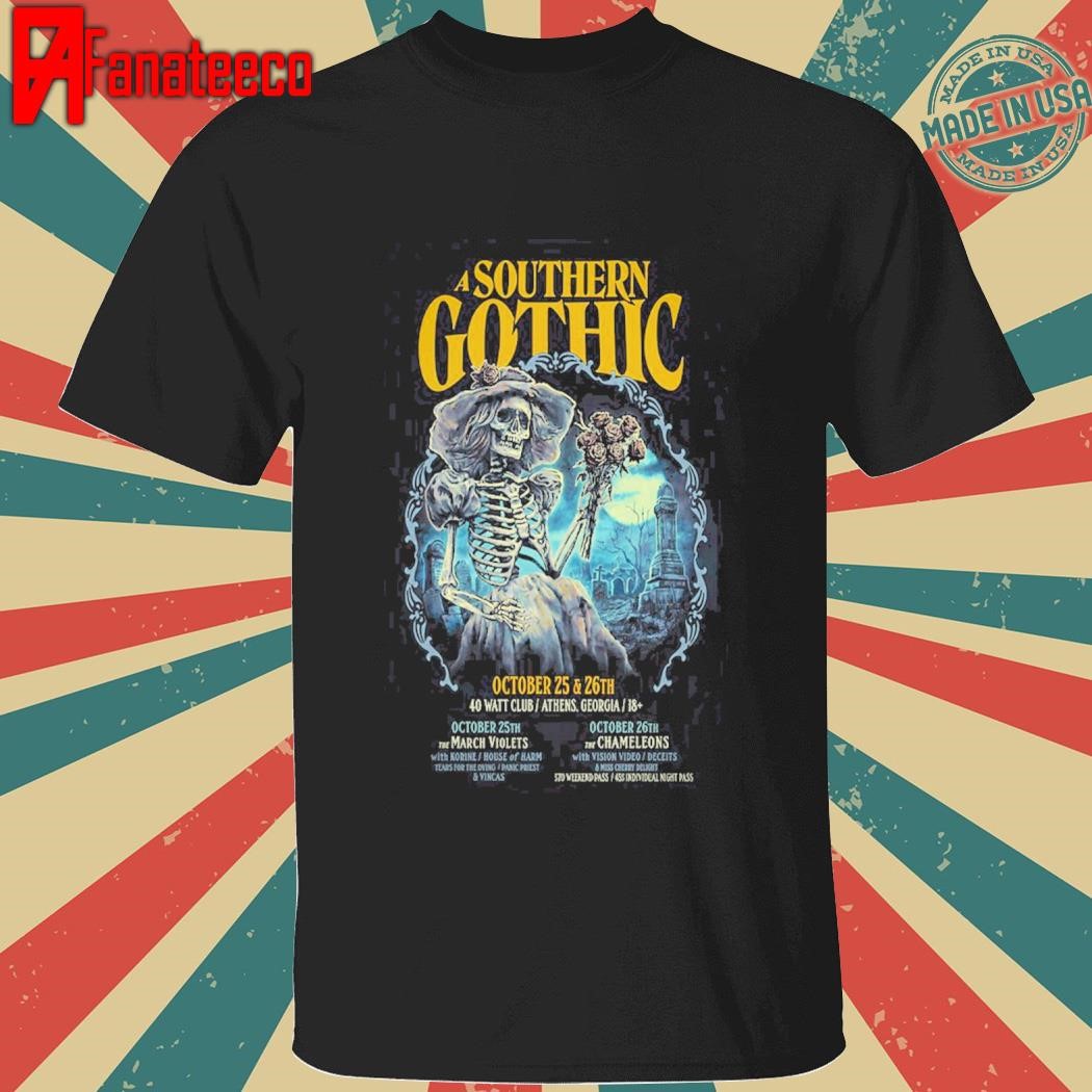 A Southern Gothic Oct 25-26 2024 At 40 Watt Club In Athens GA Tour shirt