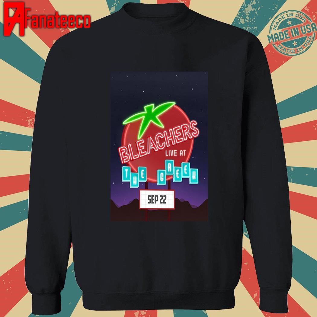 Bleachers at the greek theatre on sep 22 2024 tour shirt, hoodie