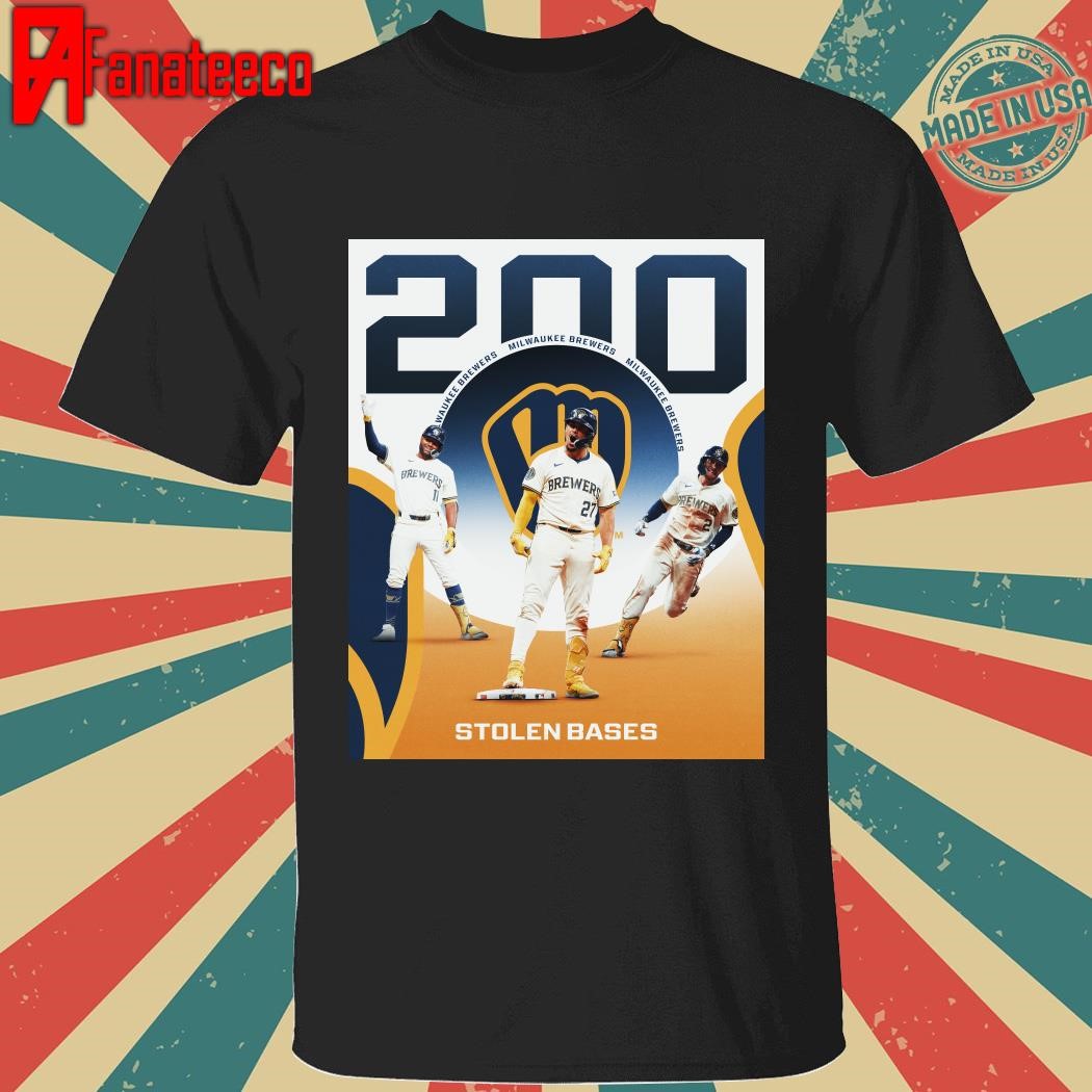 Brewers are the third team this season to steal 200 bases shirt