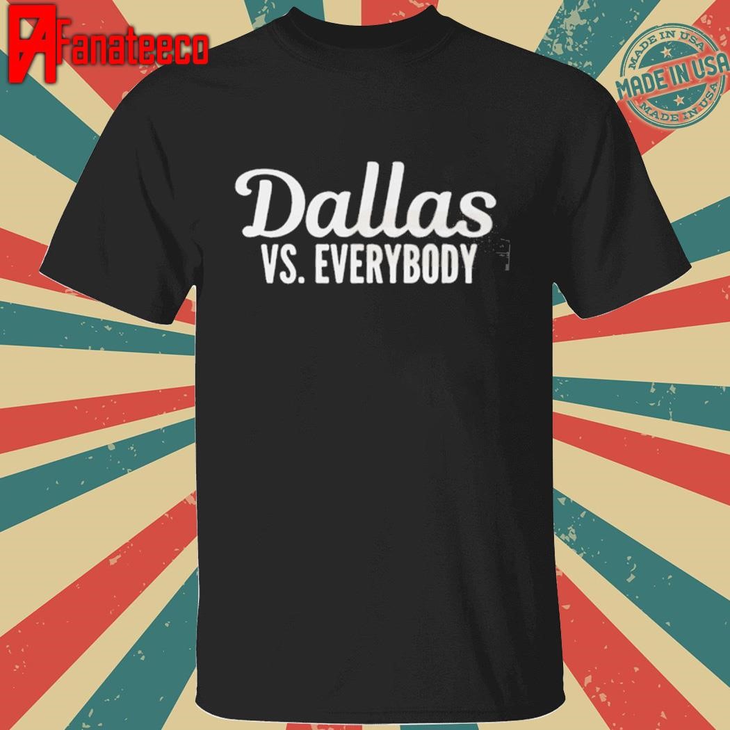 Dallas vs Everybody Shirt - SMU Dallas Football shirt