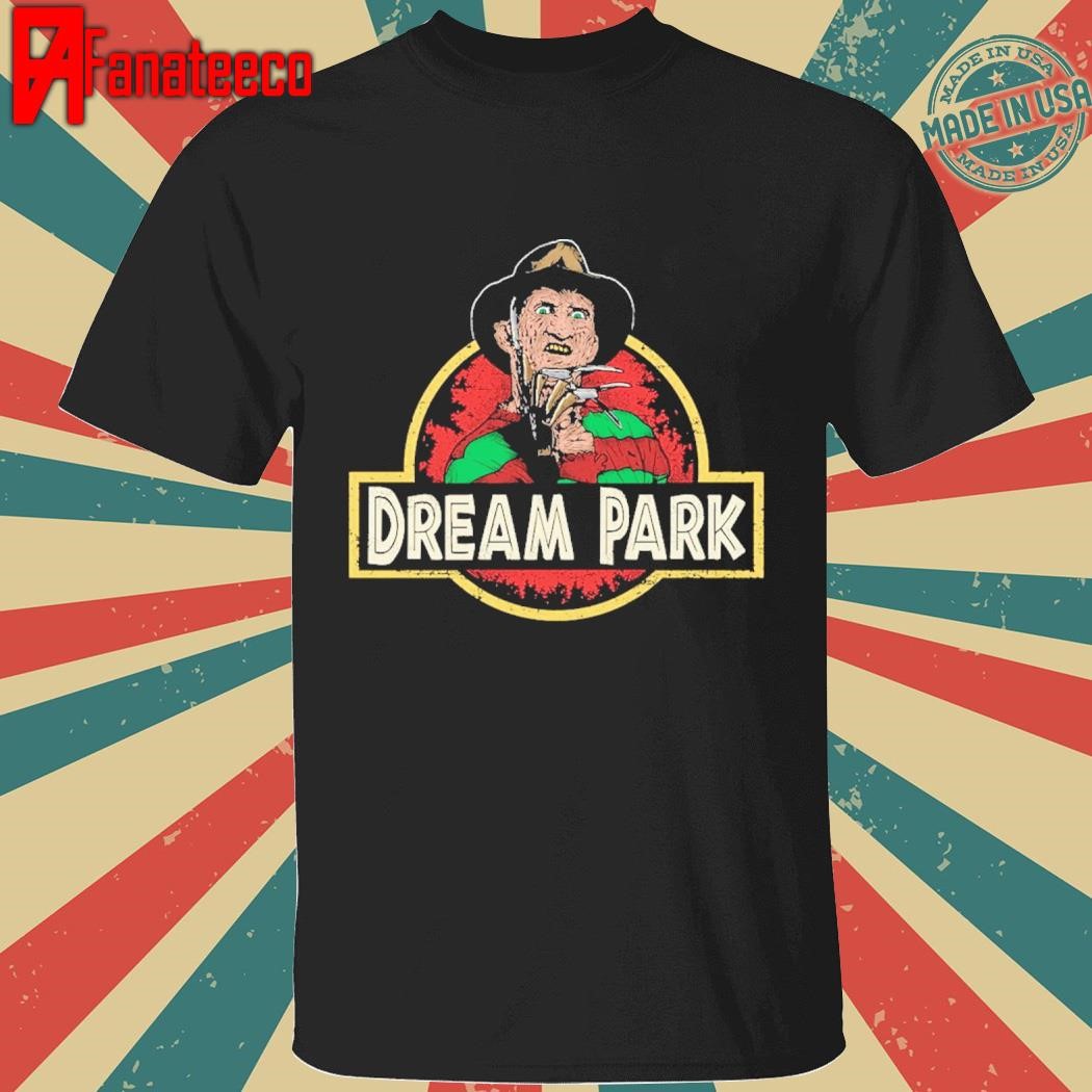 Freddy Krueger dream Park Halloween shirt