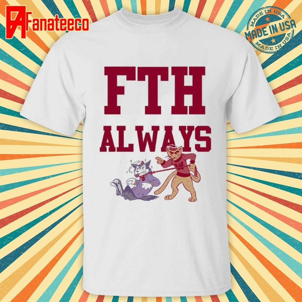 Fth always shirt