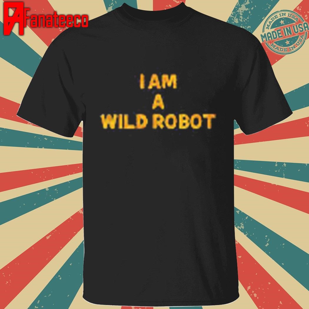 I Am a Wild Robot Shirt - kit Connor & Pedro Pascal shirt