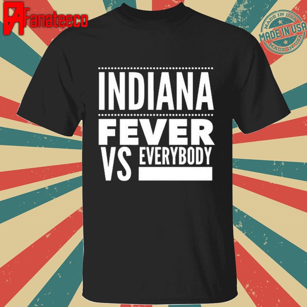 Ken Swift Indiana Fever Vs Everybody Shirt