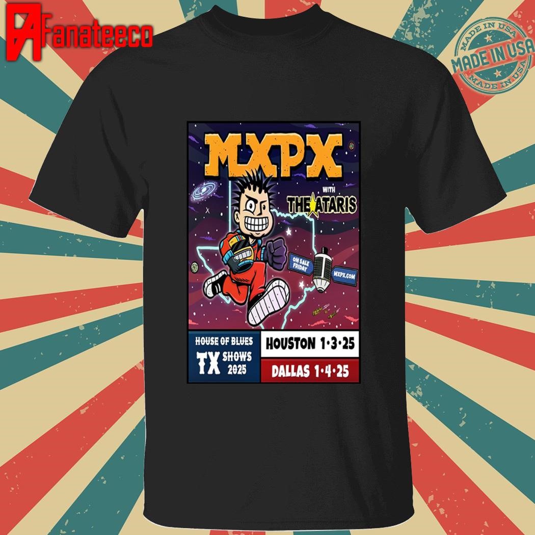 MXPX With The Ataris House Of Blues TX Shows On Jan 3-4 2025 shirt