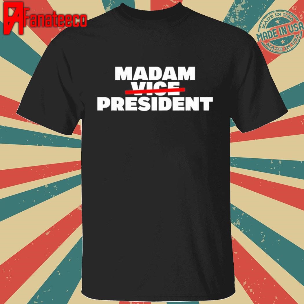 Madam Vice President Harris Walz shirt