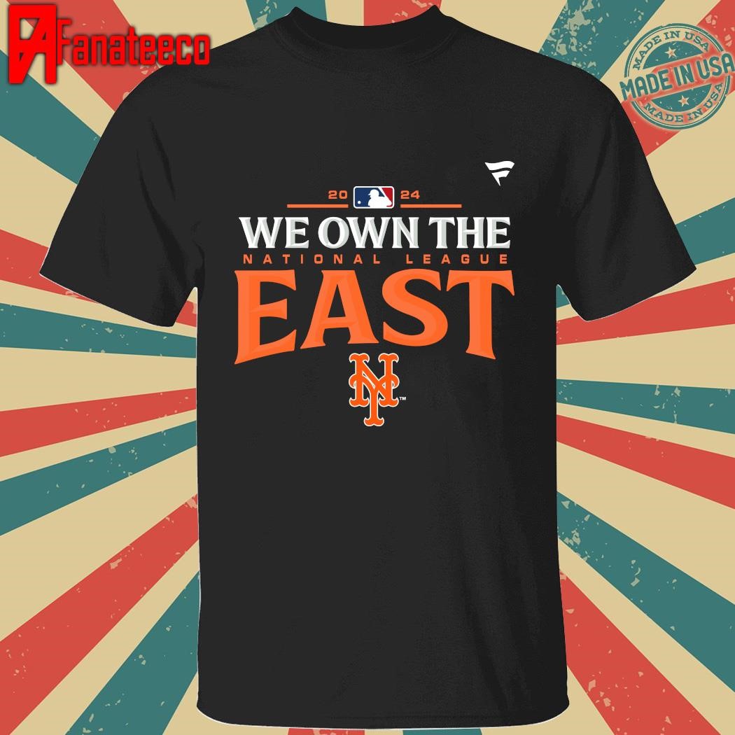 New York Mets we own the nl east 2024 shirt