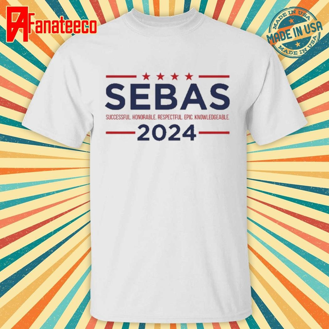 Sebas For President 2024 shirt