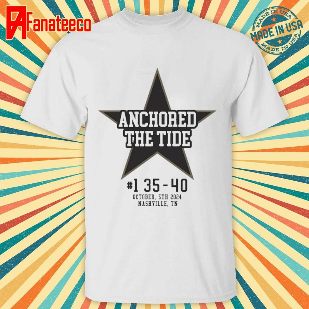 Anchored The Tide #1 35-40 October 5Th, 2024 Nashville, TN Shirt