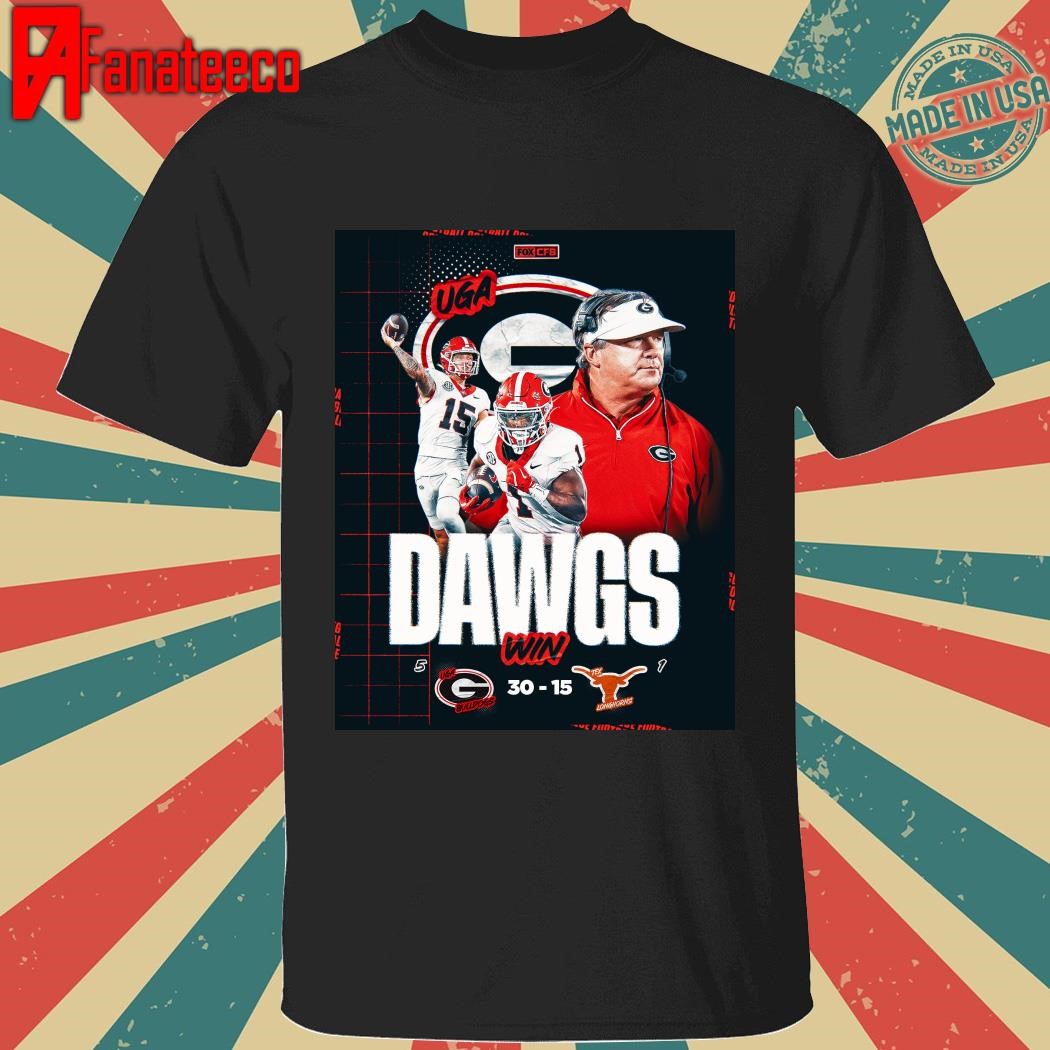 Awesome Dawgs win Georgia Football 30- 15 shirt