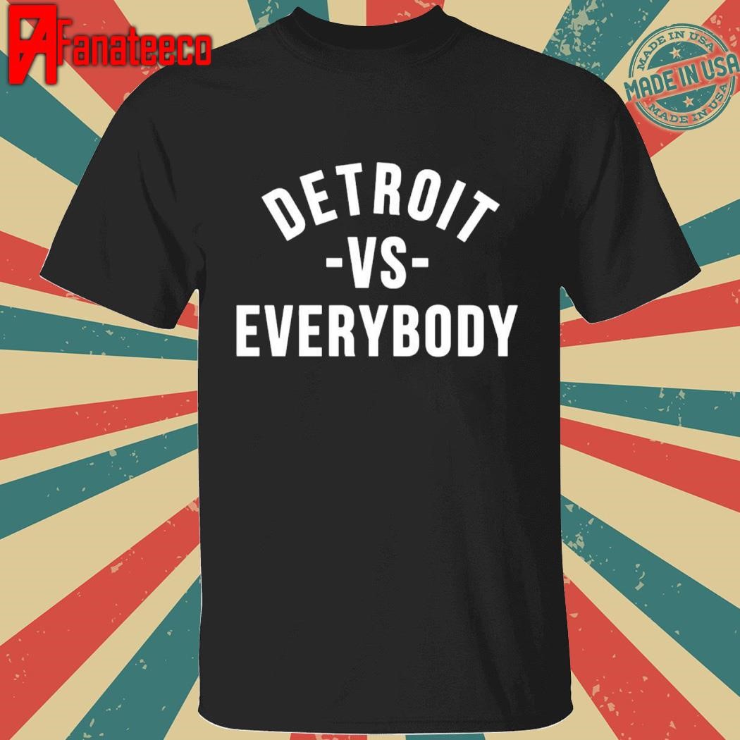 Awesome Kamala Harris Detroit Vs Everybody T-Shirt