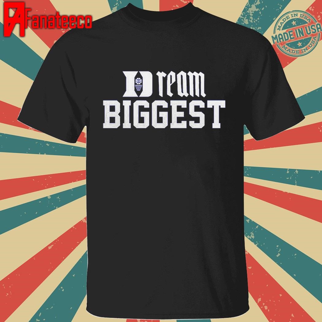 Cooper Flagg Duke Basketball Dream Biggest Shirt