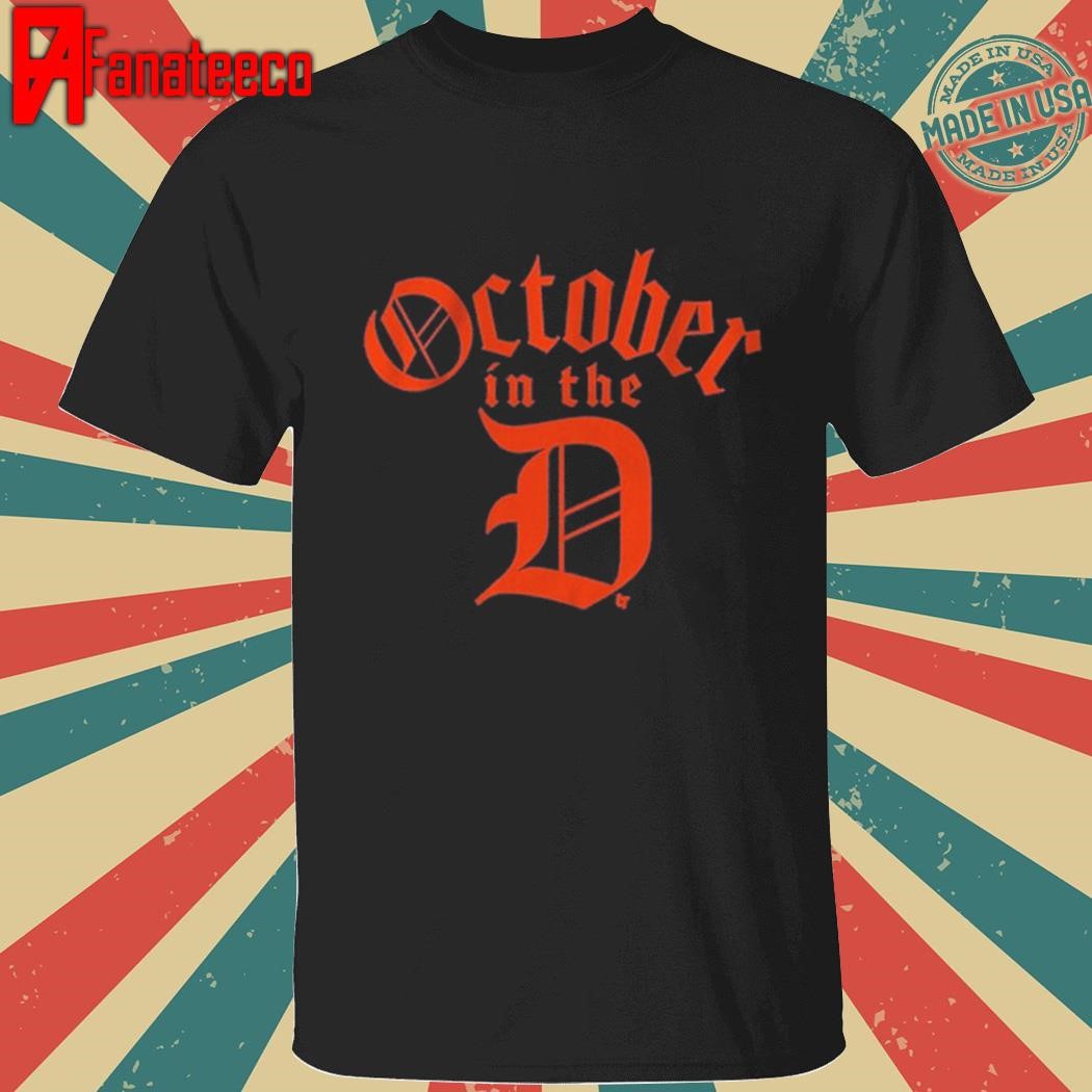 Detroit baseball october in the d shirt