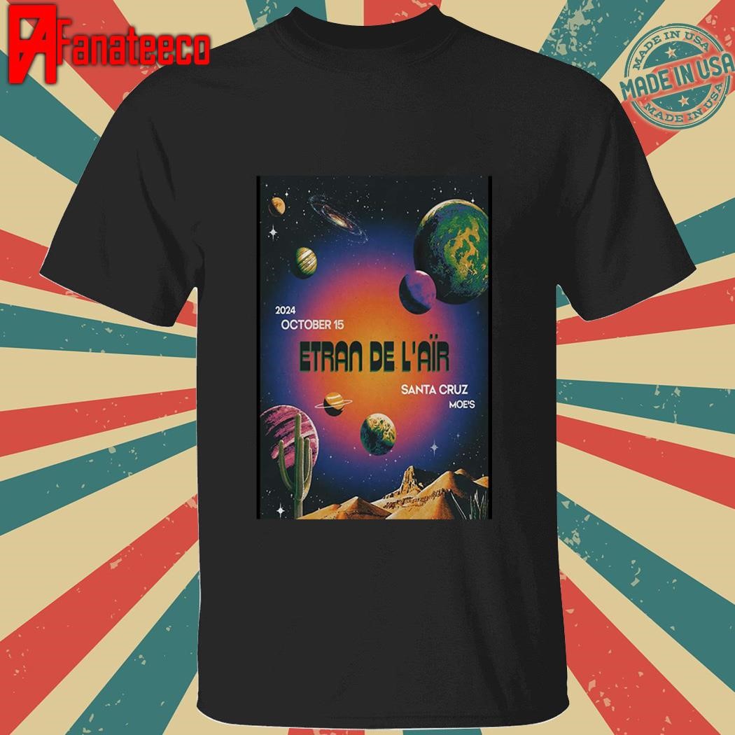 Etran de l'air oct 16 2024 great American music hall in san francisco ca shirt