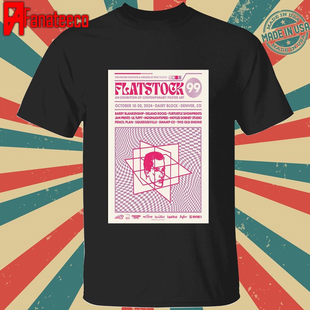 Flatstock 99 At Dairy Block In Denver CO Oct 18-20 2024 shirt