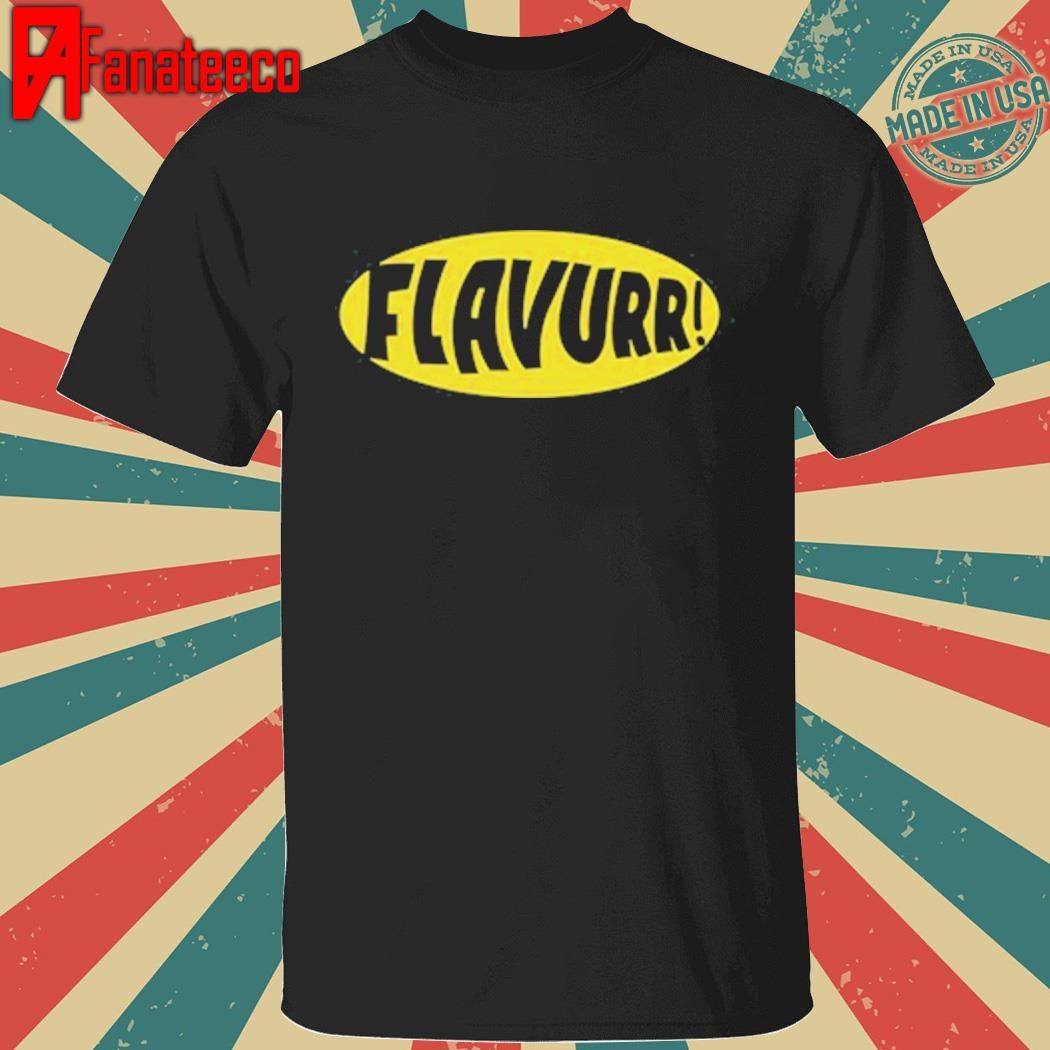 Flavurr Hoodie shirt