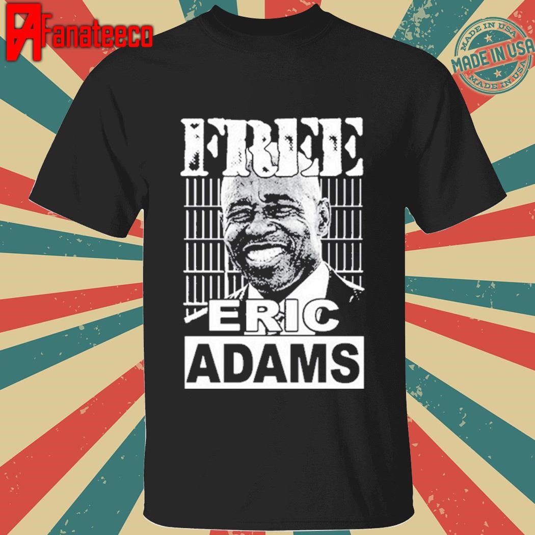 Free Eric Adams Shirt