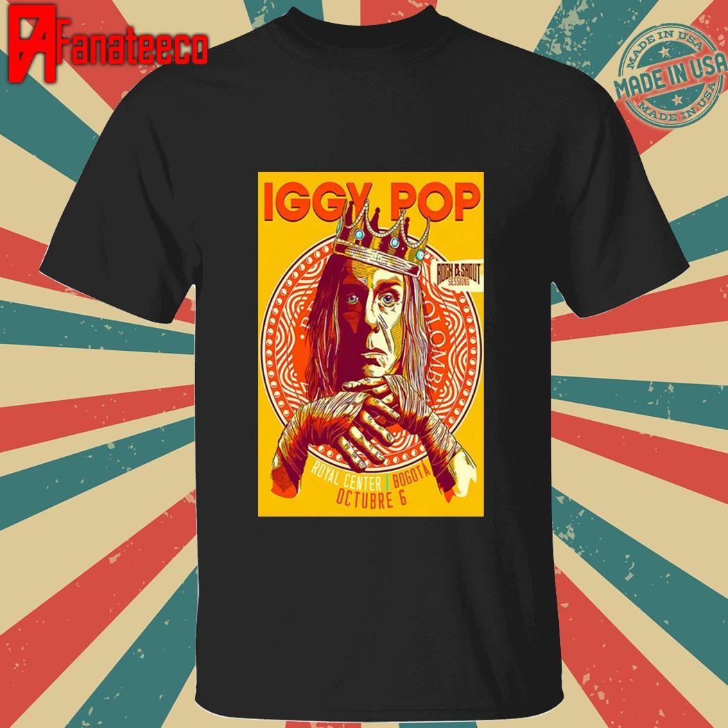 Funny Iggy pop october 6 2024 royal center bogotá colombia tour shirt