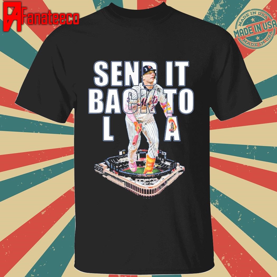 Funny Pete Alonso Send It Back To LA Shirt