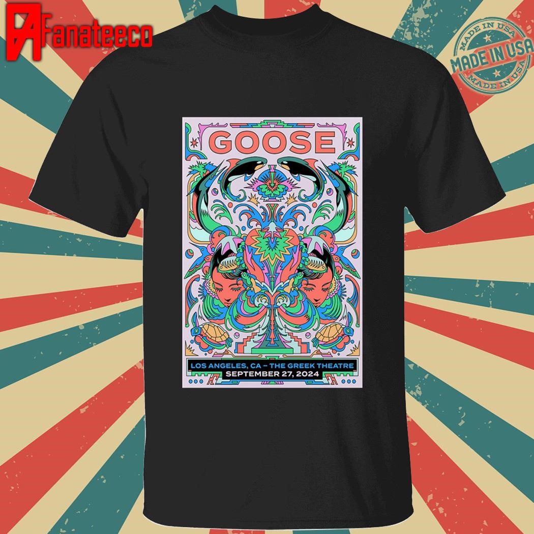 Goose Los Angeles, CA The Greek Theatre Sep 27 2024 shirt