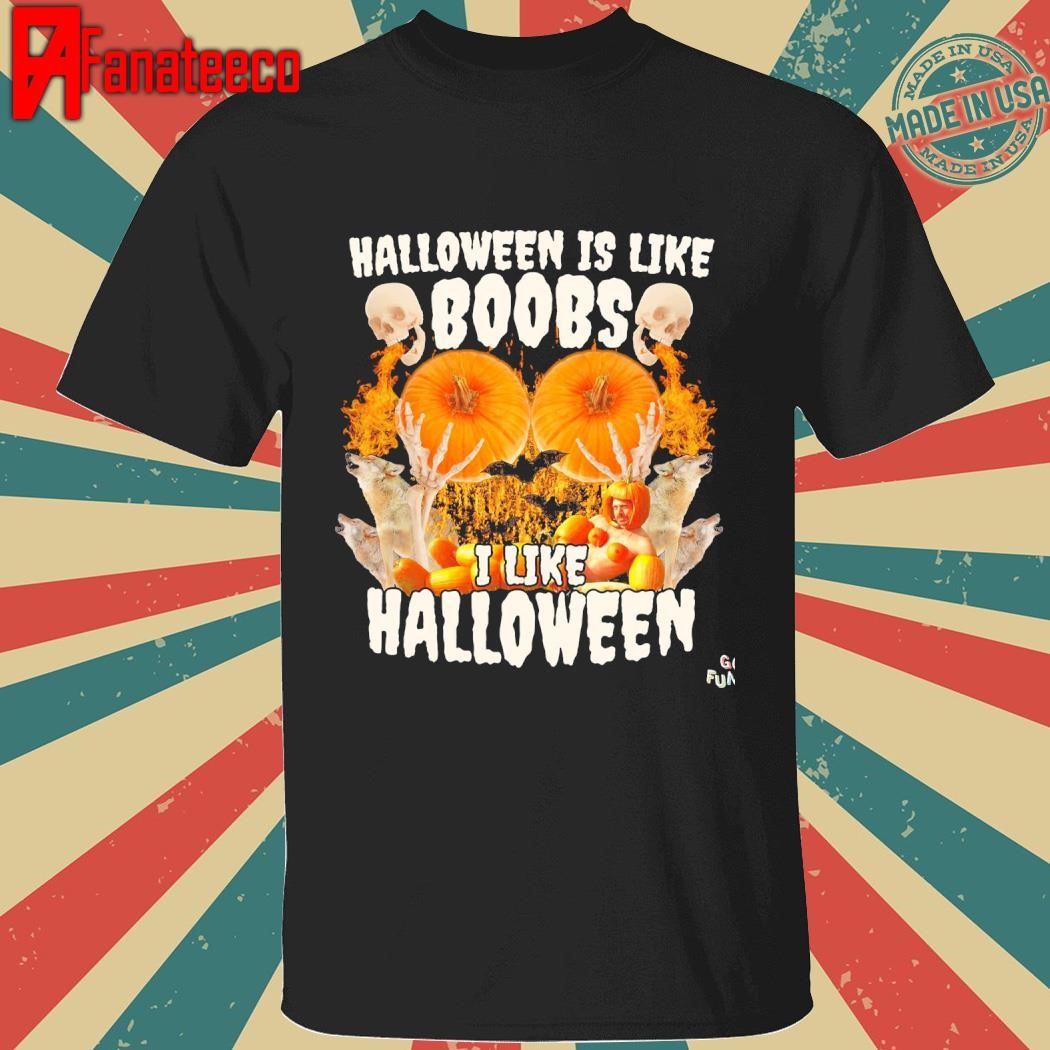 Halloween is like boobs I like Halloween 2024 shirt