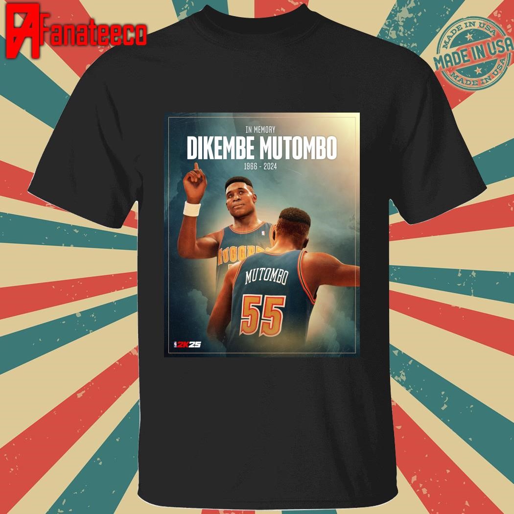 In Memory Dikembe Mutombo 1966 2024 shirt