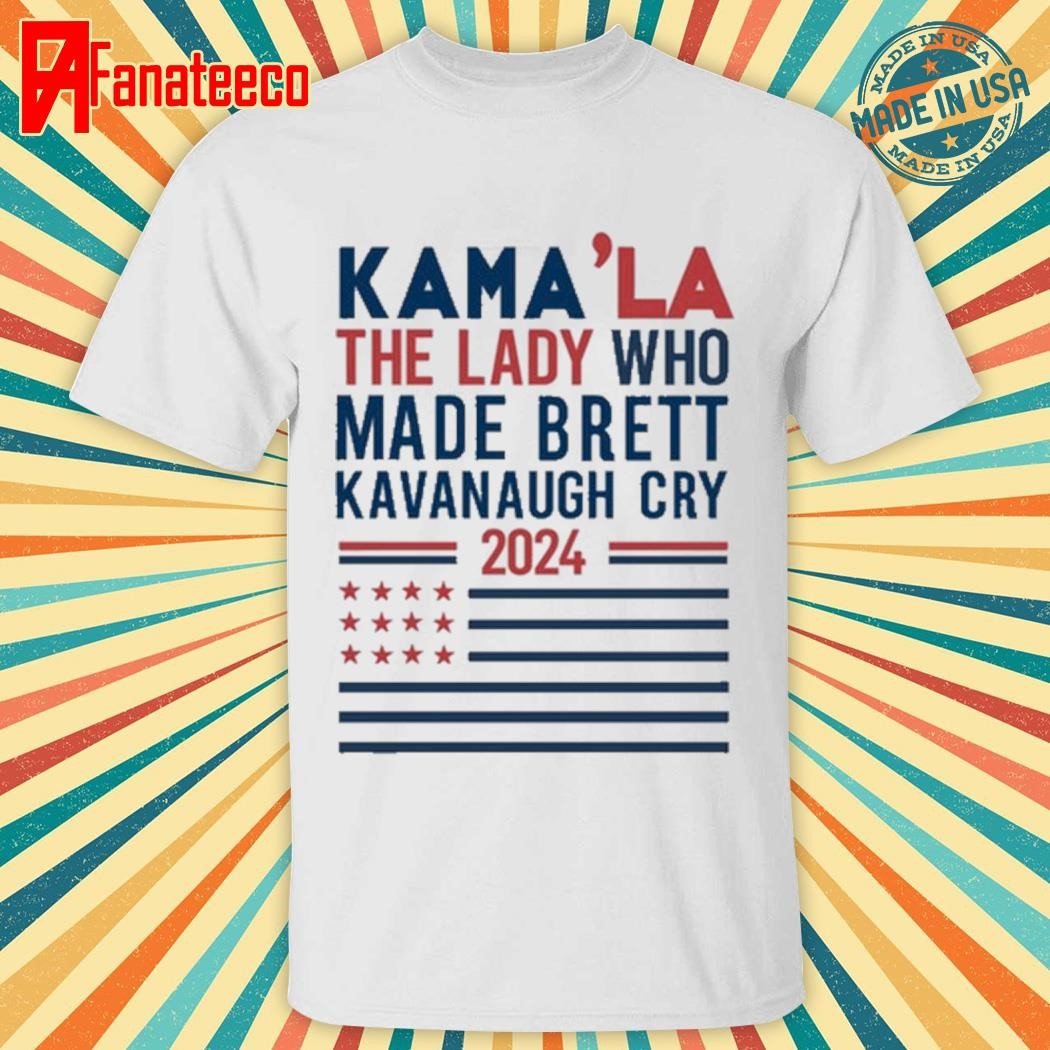 Kama'la The Lady Who Made Brett Kavanaugh Cry 2024 T-Shirt