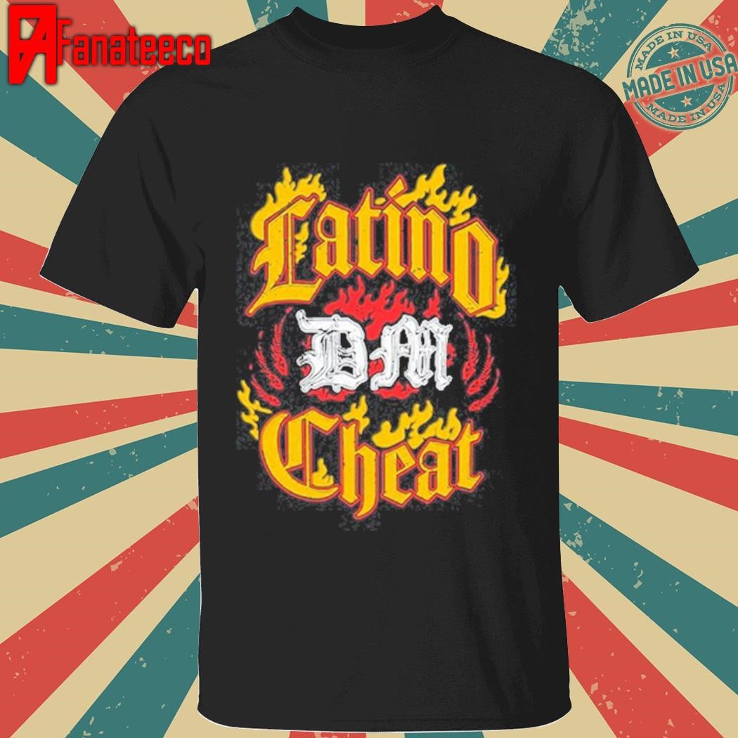 Latino Dm Cheat Shirt