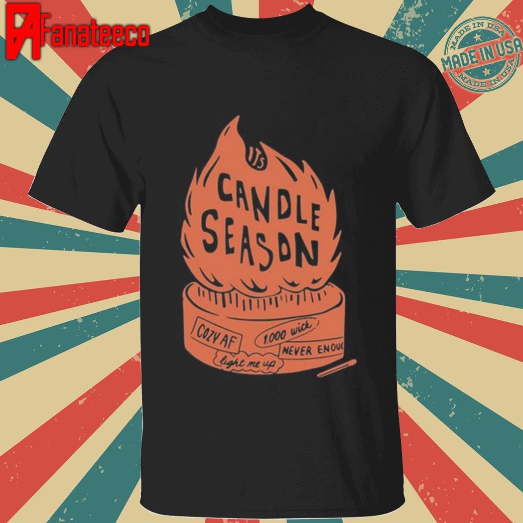 Nice Evan And Katelyn Candle Season Tee