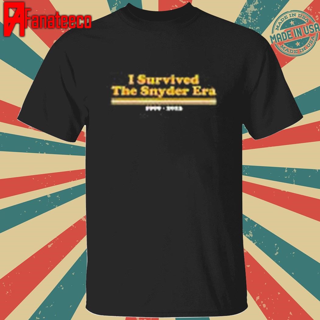 Nice I Survived the Snyder Era Shirt