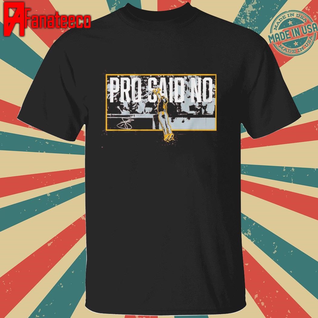 Nice Jurickson profar pro said no shirt