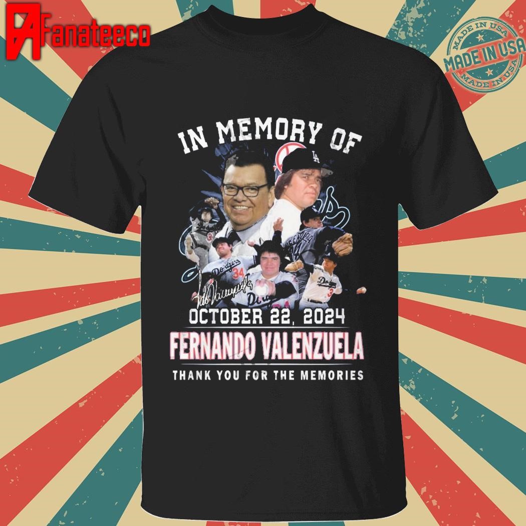 Official In Memory Of October 22, 2024 Fernando Valenzuela Thank You For The Memories T-Shirt