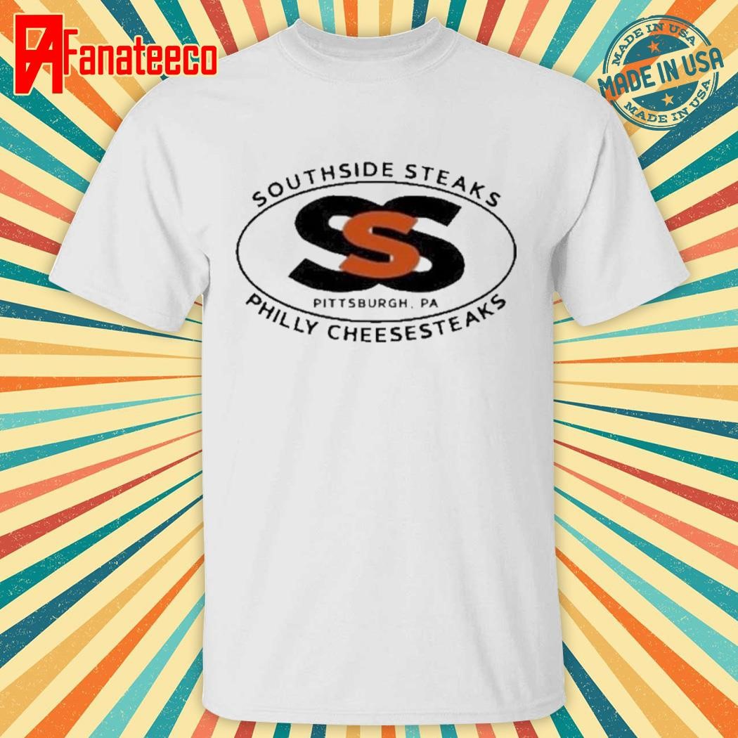 Official Southside Steaks Pittsburgh Pa Philly Cheesesteaks Shirt