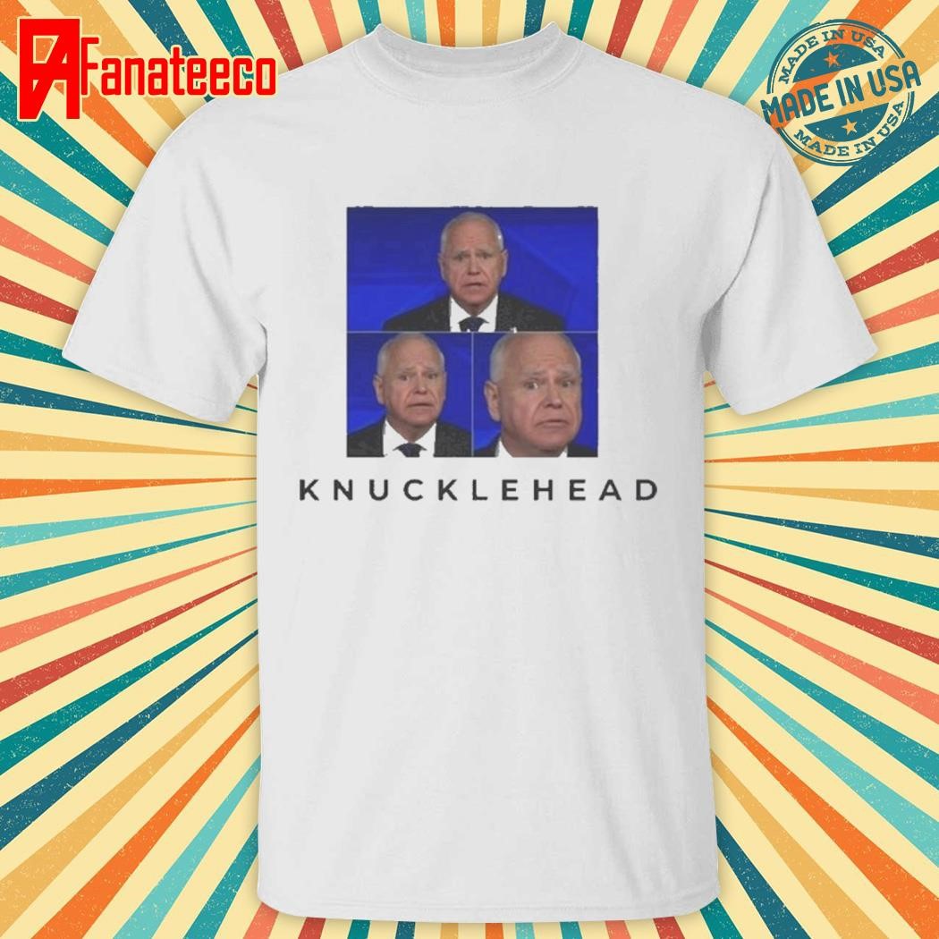 Official Tim Walz Knucklehead 2024 Shirt