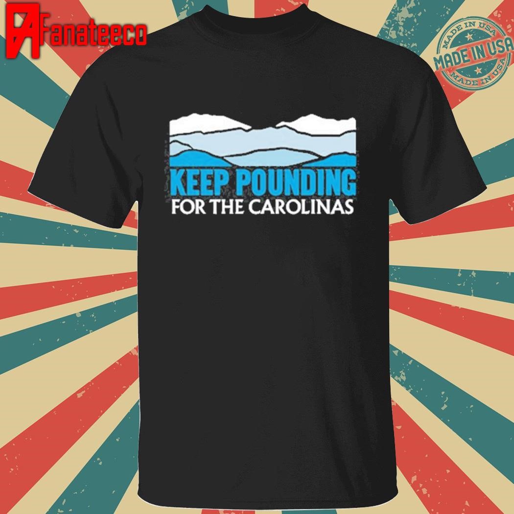 Premium Charlotte Keep Pounding For The Carolinas Shirt