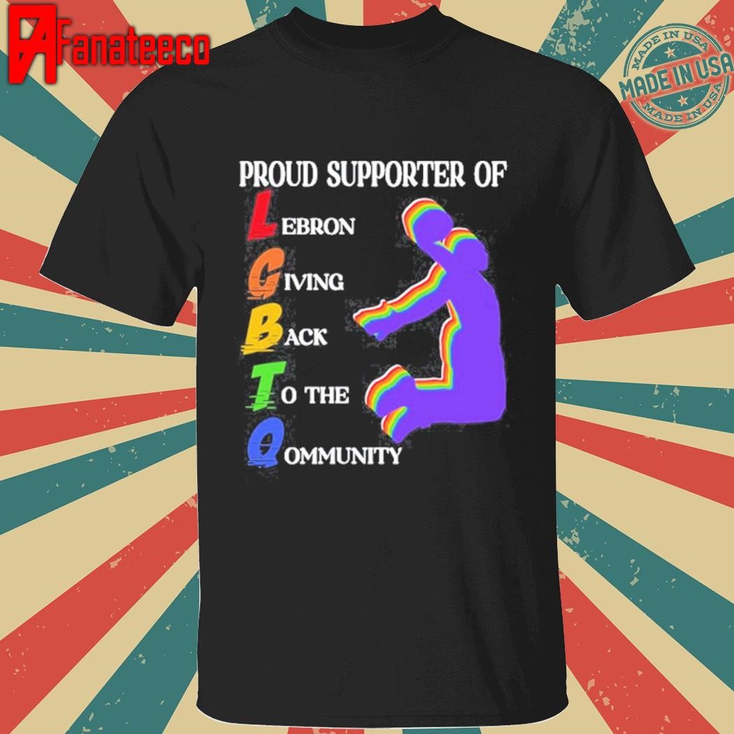 Premium I Support Lgbtq Proud Supporter Of Lebron Giving Back To The Qommunity shirt