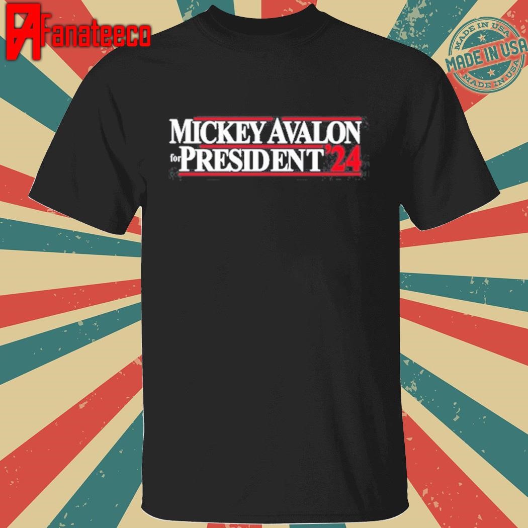 Premium Mickey Avalon For President ‘24 T-Shirt