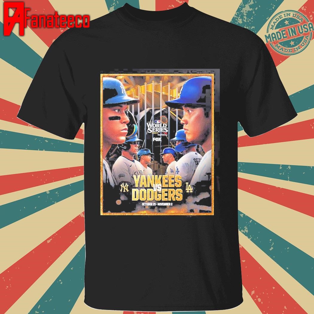 Premium New York Yankees Vs Los Angeles Dodgers Matchup On October 25th And November 2th 2024 At Dodger Stadium And Yankees Stadium MLB World Serie shirt