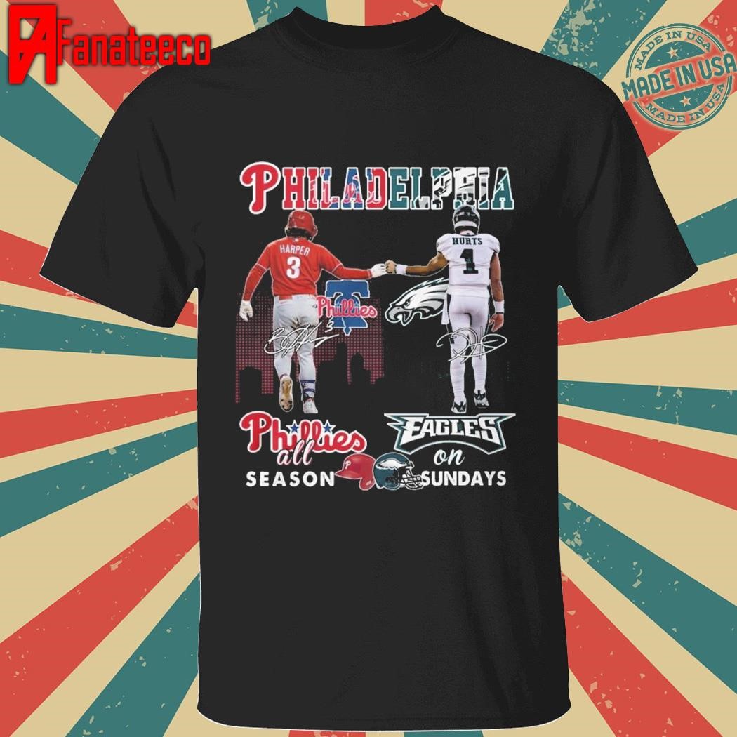 Premium Philadelphia Phillies All Season Philadelphia Eagles On Sundays 2024 signatures T-Shirt