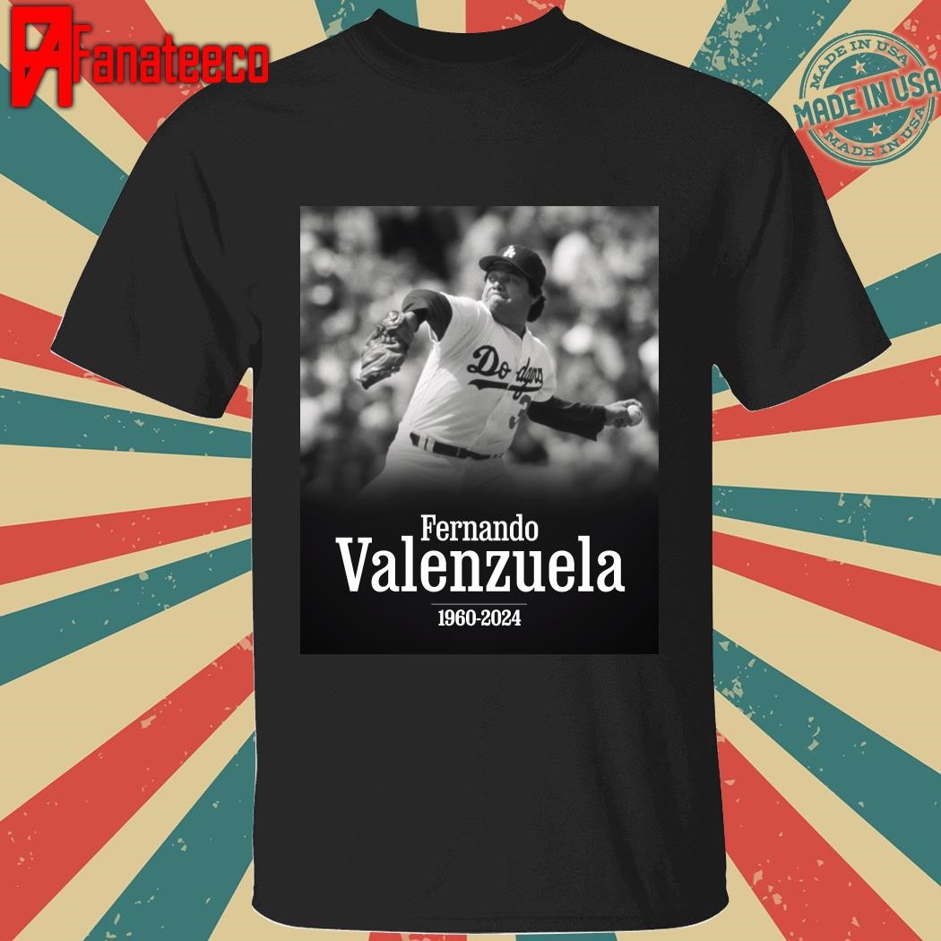 Premium Rip Fernando Valenzuela 1960 2024 shirt