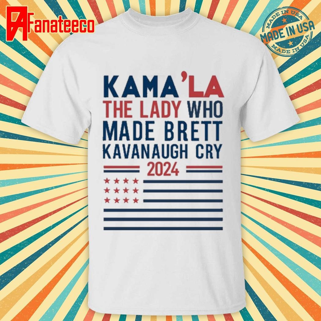 Rbisrb Kama'la The Lady Who Made Brett Kavanaugh Cry 2024 Tee shirt