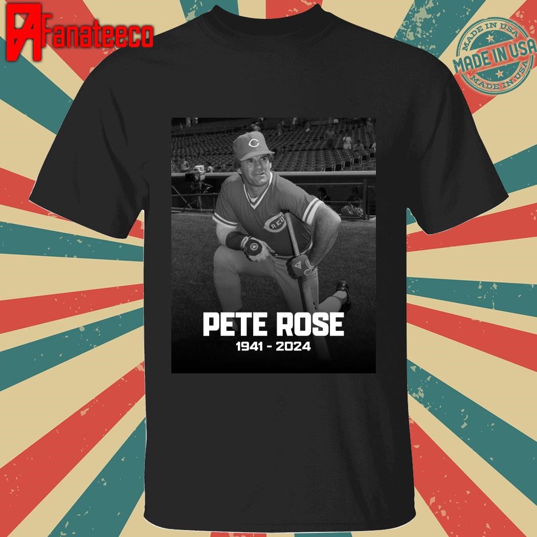 Rest in Peace to the Hit King Pete Rose shirt