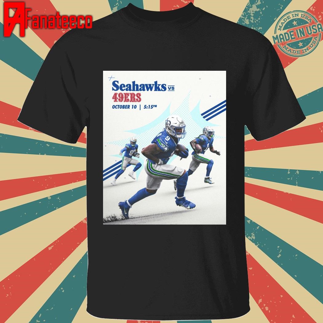 Seahawks Vs 49Ers october 10 shirt