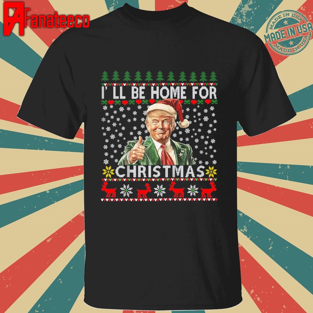 Top I'll Be Home For Christmas Santa Claus Trump 2024 T-Shirt