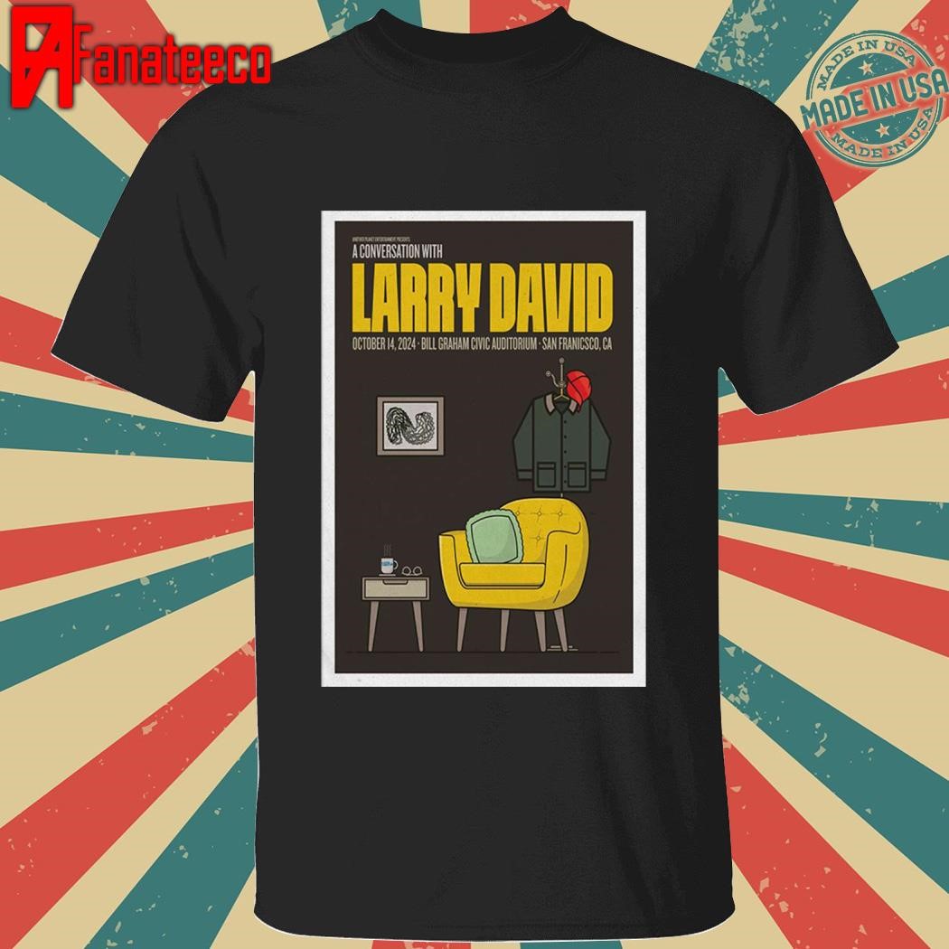 Top Larry david oct 14 2024 bill graham civic auditorium in san francisco ca shirt