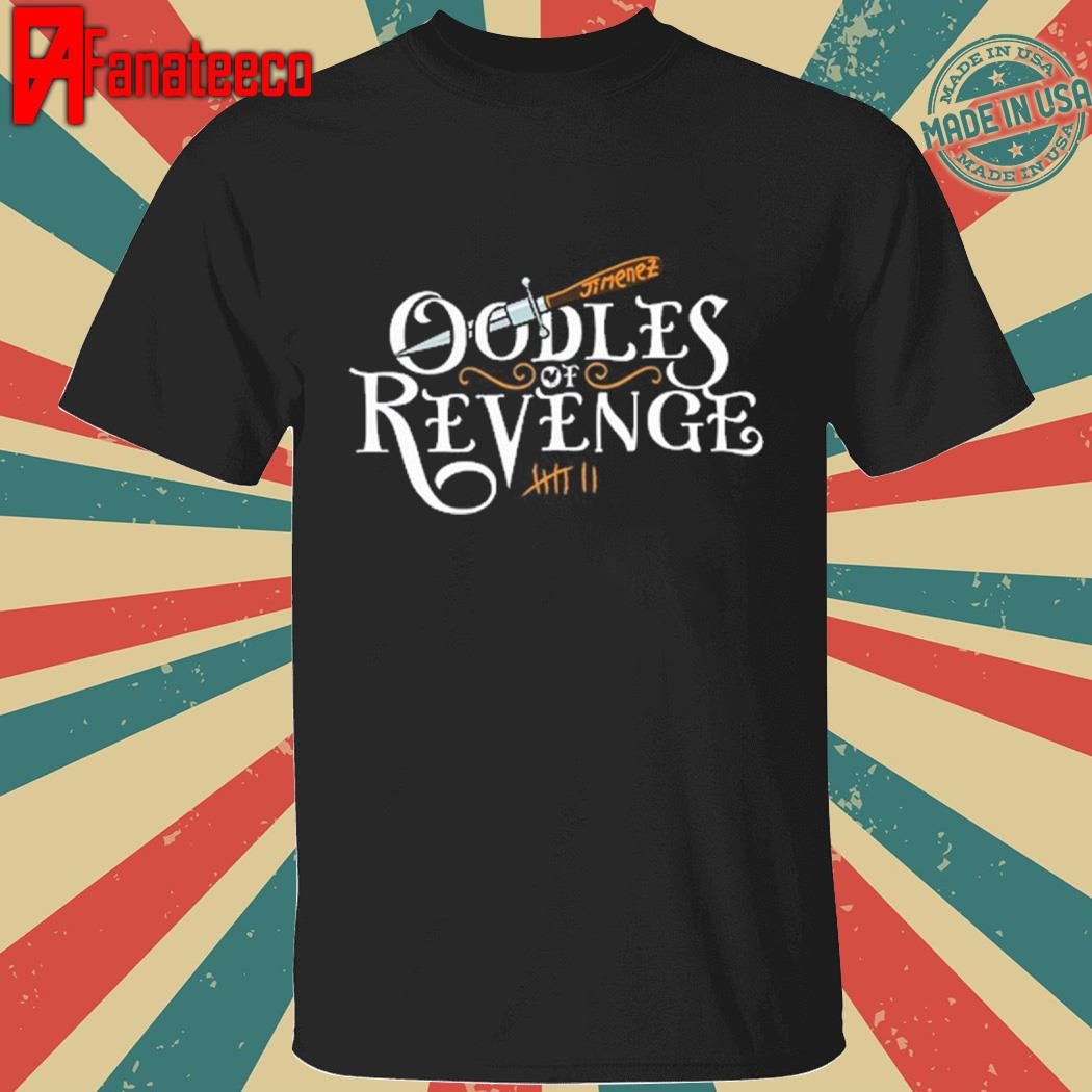 Top Vico Ortiz's Oodles Of Revenge Shirt